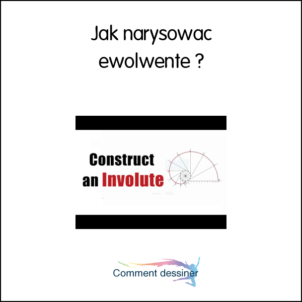 Jak narysować ewolwentę